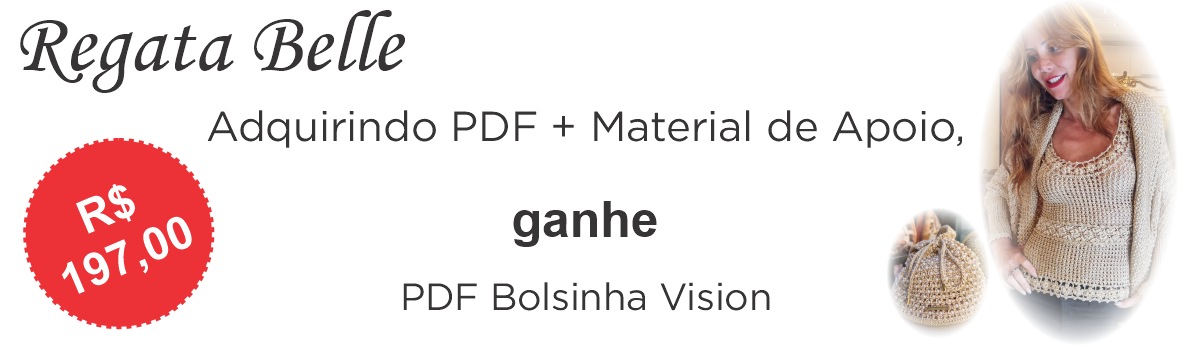 Gráfico+Material de Apoio – Regata Belle (Bônus: Bolsinha Vision em PDF)